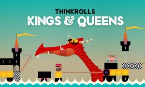 thinkrolls kings and queens dragon