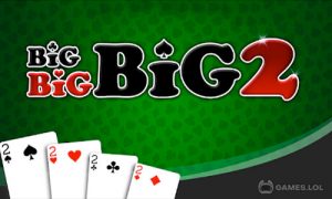 Play Big Big Big 2  (Free Card Game) on PC