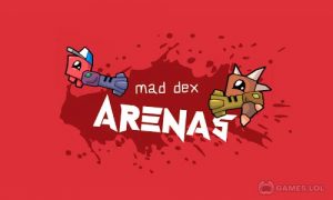 Play Mad Dex Arenas on PC