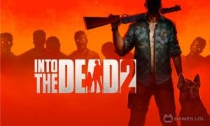 Play Into The Dead 2: Zombie Survival on PC