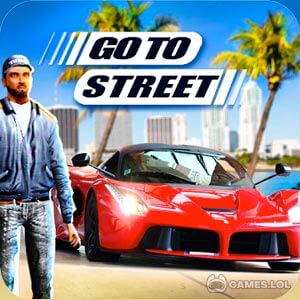 go to street free full version