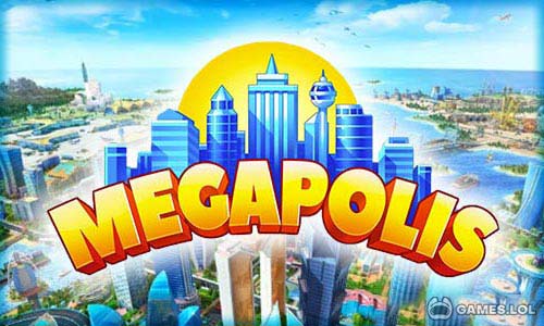 Play Megapolis: city building simulator on PC