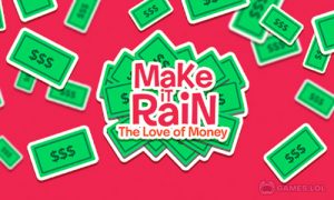 Play Make It Rain: The Love of Money – Fun & Addicting! on PC
