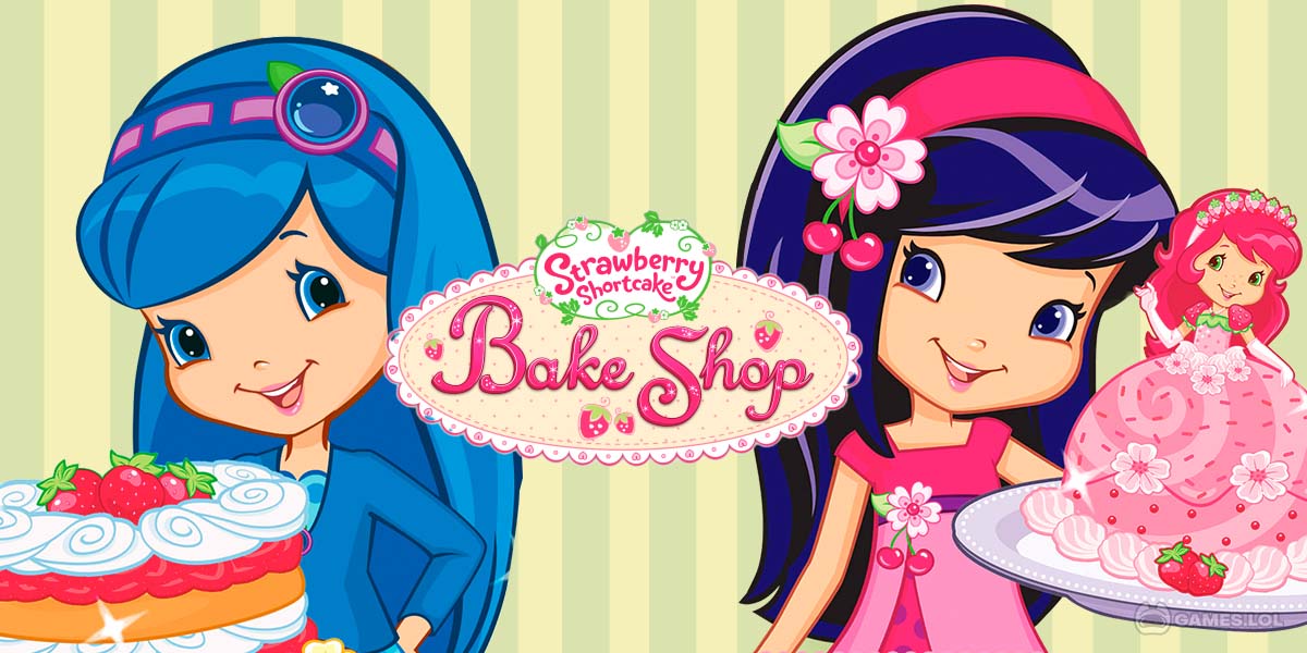Strawberry Shortcake Bake Shop Game for Android - Download | Cafe Bazaar
