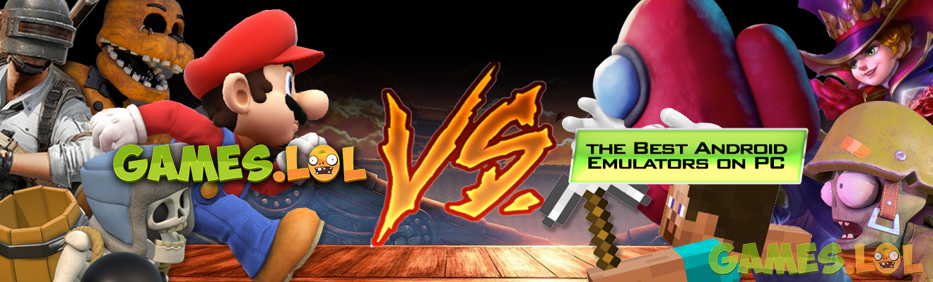 gameslol vs android emulators fight