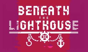 Play Beneath The Lighthouse on PC