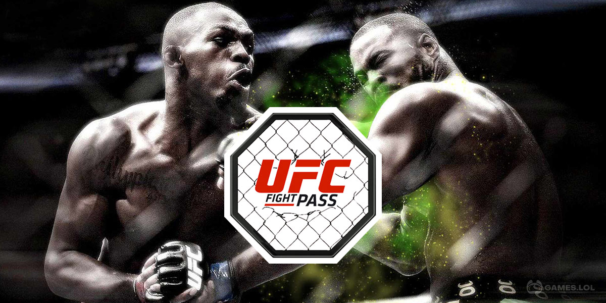sikring Til fods tyngdekraft UFC Downloads: Check Out The Latest Fight Pass for PC