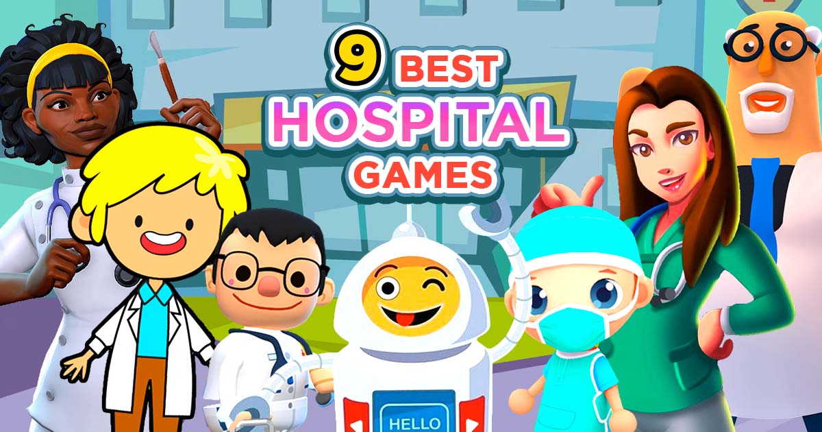 9 best hospital games to play