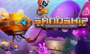 Play Sandship: Crafting Factory on PC