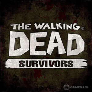 Play The Walking Dead: Survivors on PC