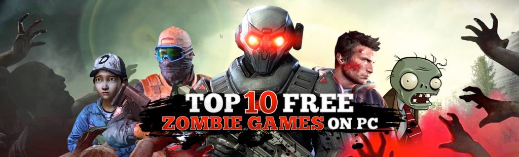top 10 free zombie games on pc