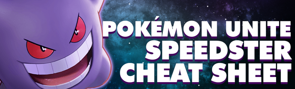 Pokemon Unite Speedster Cheat Sheet
