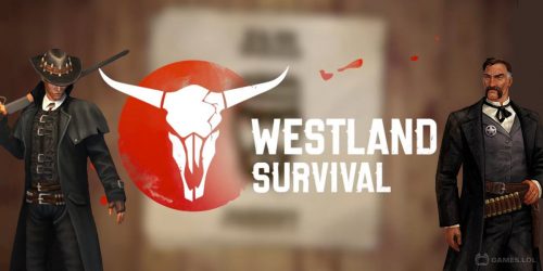 Play Westland Survival – Be a survivor in the Wild West on PC