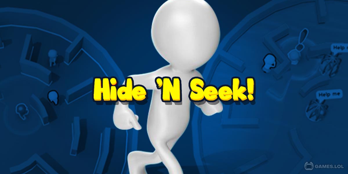 Play Hide 'N Seek! Online for Free on PC & Mobile