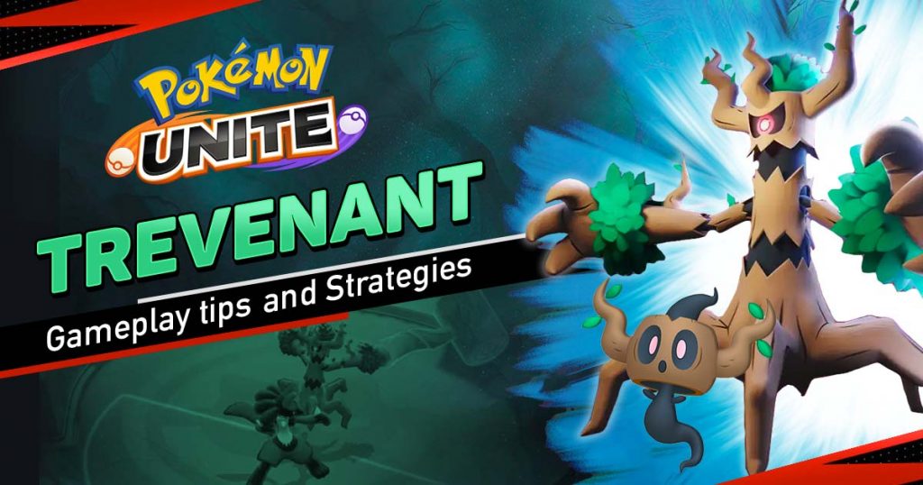 pokemon unite trevenant game play strategies tips