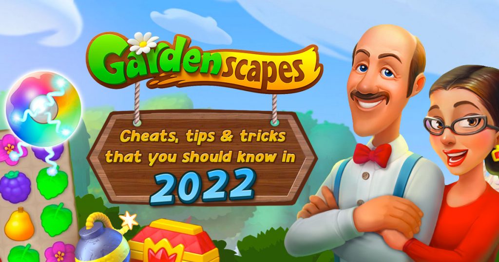gardenscapes cheats tips tricks in 2022