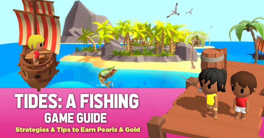 tides a fishing game guide