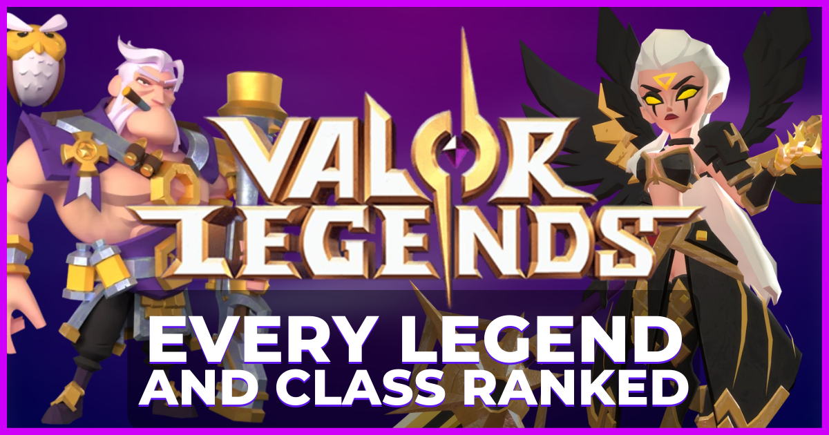 Valor Legends Tier List Best Characters to Get BANNER