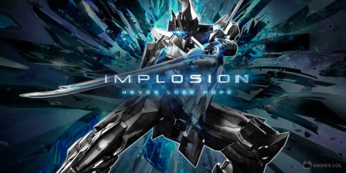 Play Implosion – Never Lose Hope on PC