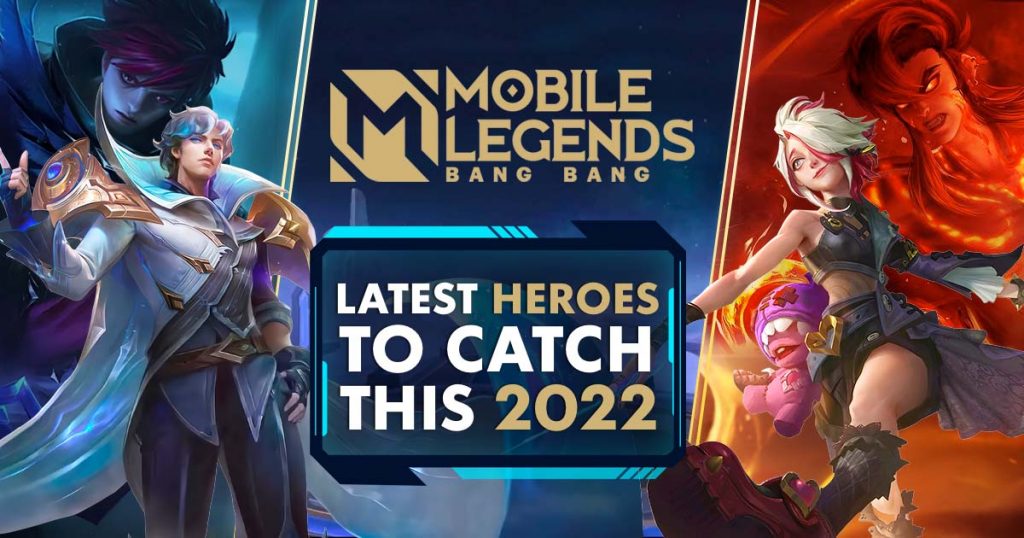 mobile legends latest heroes for 2022