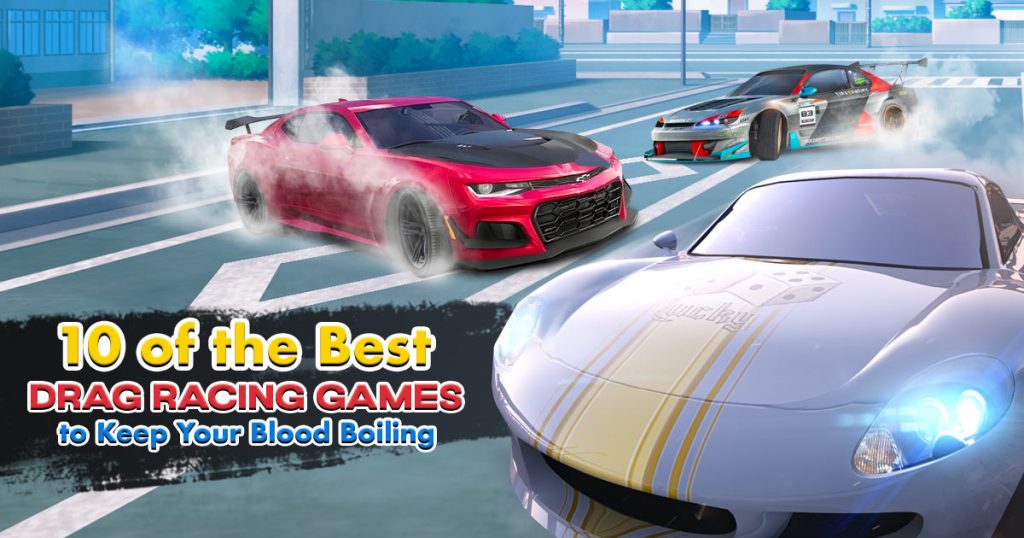 top 10 best drag racing games