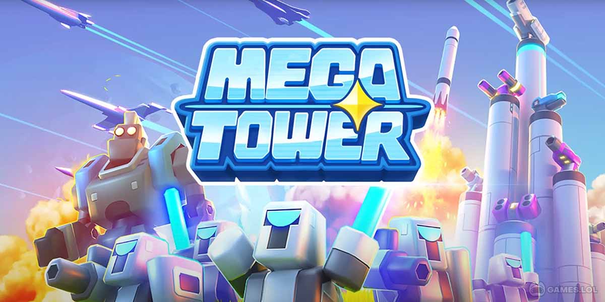 Mega Tower Game Download & Play Here for Free