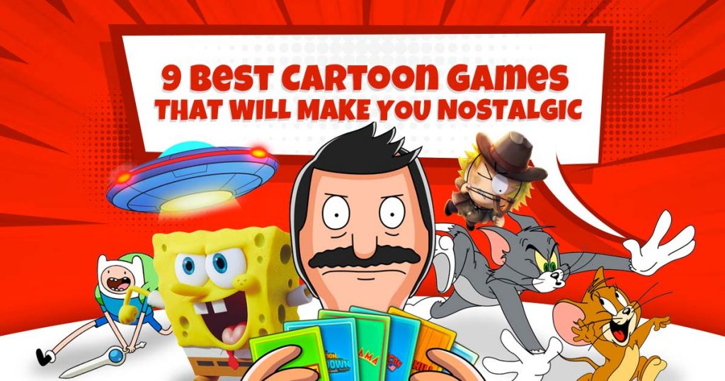 9 best cartoon nostalgic games