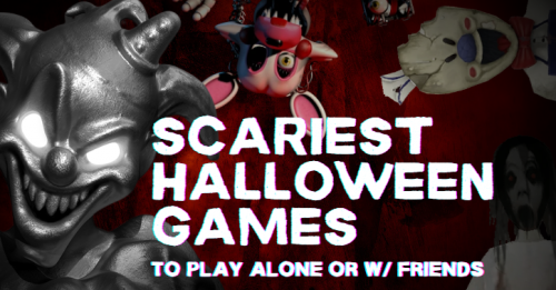 scariest halloween games 2022