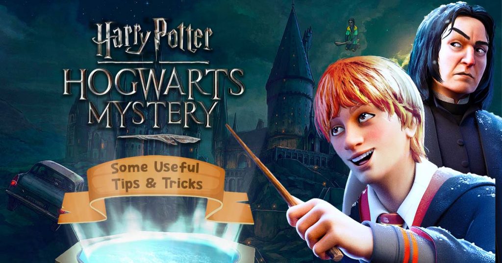harry potter hogwarts mystery useful tips