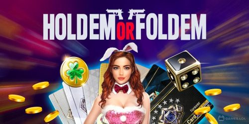 Play Holdem or Foldem – Texas Poker on PC