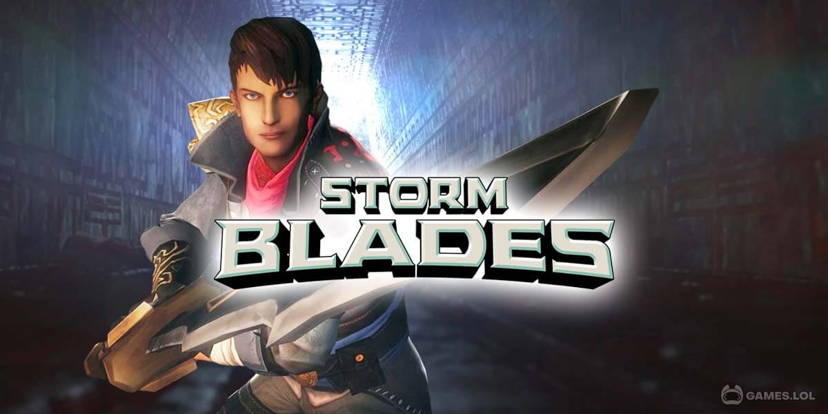 Stormblades - Download & Play for Free Here
