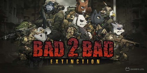 Play Bad 2 Bad: Extinction on PC