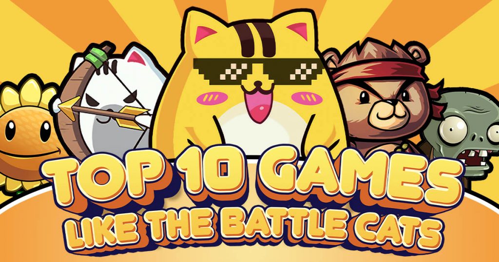 top 10 best games like the battle cats