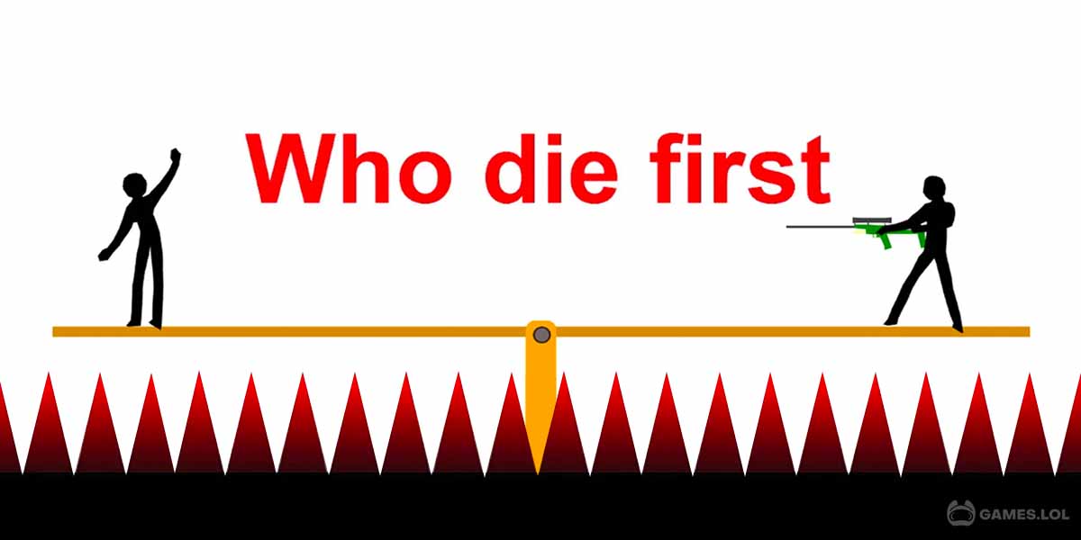 Who Die First: Stickman games - Download & Play for Free Here