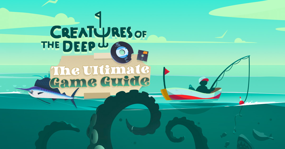creatures of the deep game guide