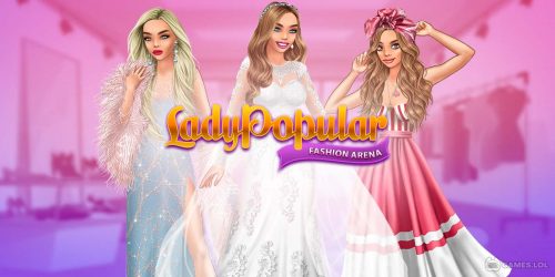Play Lady Popular: Fashion Arena on PC