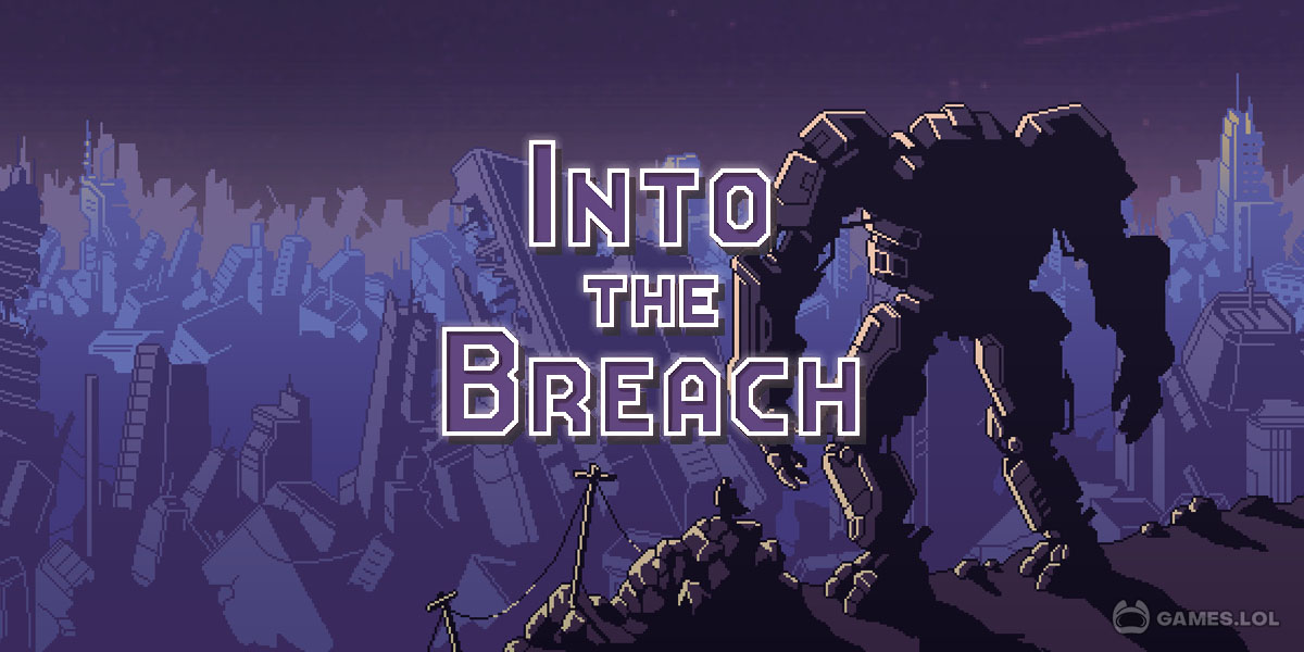 Into the Breach - Download & Play for PC