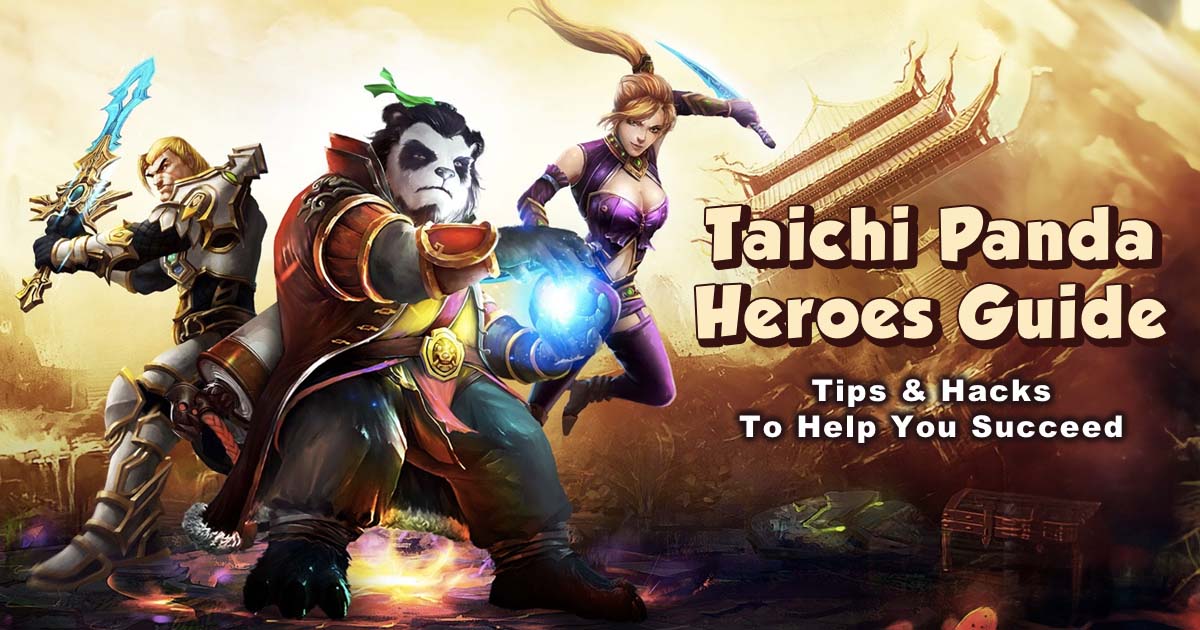 taichi panda heroes guide