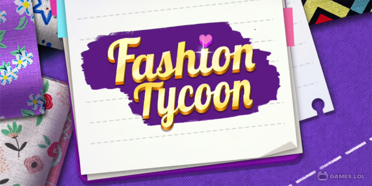 Fashion Tycoon Download & Play for Free Here